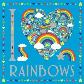 I Heart Rainbows, Paperback/Sarah Wade