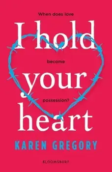 I Hold Your Heart, Paperback/Karen Gregory