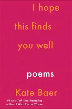 I Hope This Finds You Well, Paperback/Kate Baer