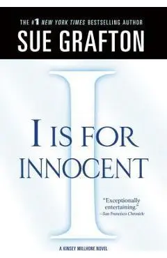 I Is for Innocent: A Kinsey Millhone Novel - Sue Grafton