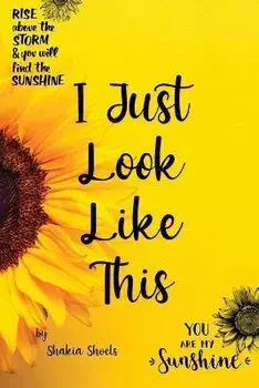 I Just Look Like This, Paperback/Shakia Shoels