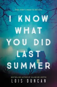 I Know What You Did Last Summer, Paperback/Lois Duncan