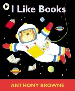 I Like Books, Paperback/Anthony Browne