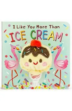 I Like You More Than Ice Cream - Cottage Door Press