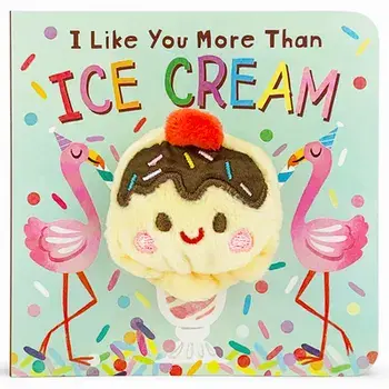 I Like You More Than Ice Cream, Hardcover/Cottage Door Press