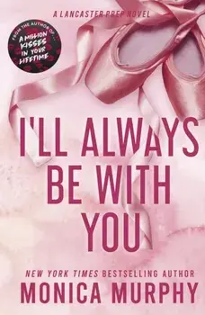 I'll Always Be With You/Monica Murphy