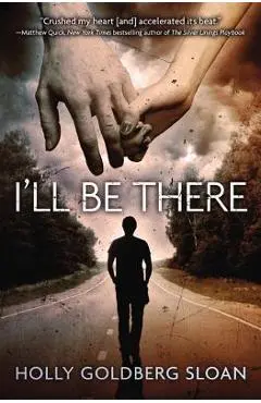 I'll Be There - Holly Goldberg Sloan