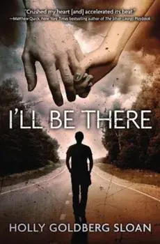 I'll Be There, Paperback/Holly Goldberg Sloan