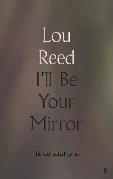 I'll Be Your Mirror | Lou Reed