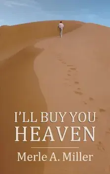 I'll Buy You Heaven, Paperback/Merle A. Miller