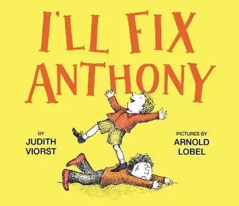 I'll Fix Anthony, Paperback/Judith Viorst