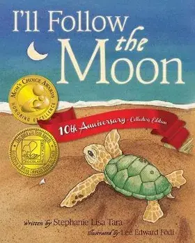 I'll Follow the Moon - 10th Anniversary Collector's Edition, Paperback/Lee Edward Fodi