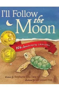 I'll Follow the Moon - Stephanie Lisa Tara