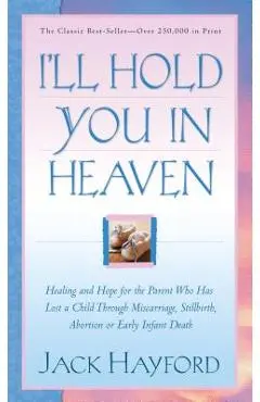 I'll Hold You in Heaven - Jack Hayford