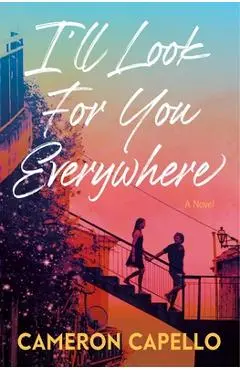 I'll Look for You Everywhere - Cameron Capello