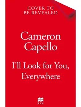 I'll Look for You, Everywhere, Paperback/Cameron Capello