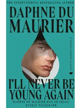 I'll Never Be Young Again, Paperback/Daphne du Maurier