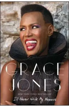 I'll Never Write My Memoirs - Grace Jones