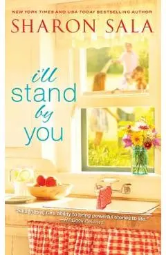I'll Stand by You - Sharon Sala