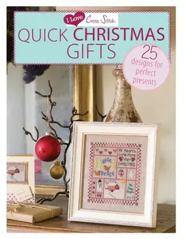 I Love Cross Stitch - Quick Christmas Gifts. 25 Designs for perfect presents, Paperback/***