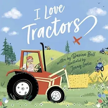 I Love Tractors!, Paperback/Davina Bell