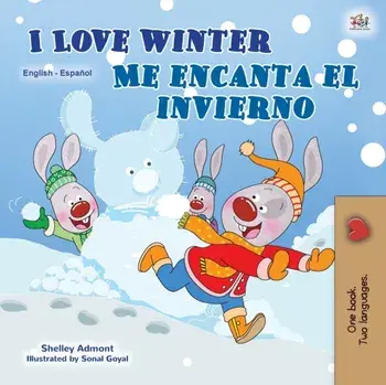 I Love Winter (English Spanish Bilingual Book for Kids), Paperback/Shelley Admont