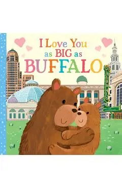 I Love You as Big as Buffalo - Rose Rossner