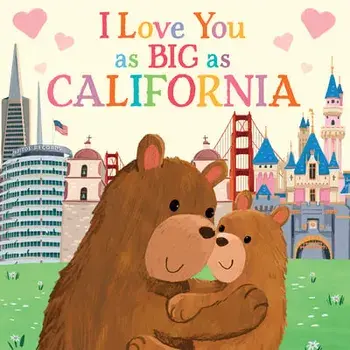 I Love You as Big as California, Board book/Rose Rossner