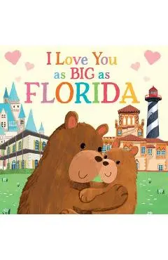 I Love You as Big as Florida - Rose Rossner