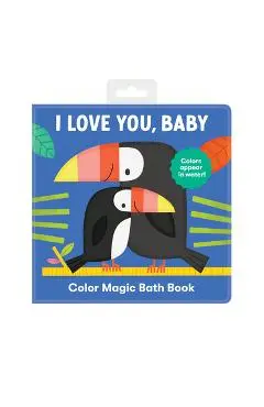 I Love You, Baby Color Magic Bath Book - Mudpuppy