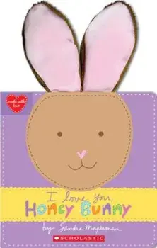 I Love You, Honey Bunny, Hardcover/Sandra Magsamen