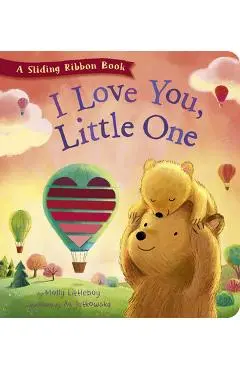 I Love You, Little One: A Sliding Ribbon Book - Molly Littleboy