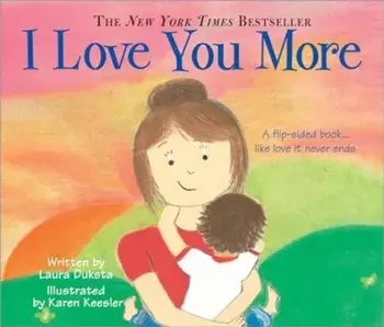 I Love You More, Hardcover/Laura Duksta