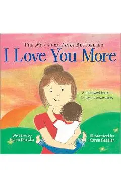 I Love You More - Laura Duksta