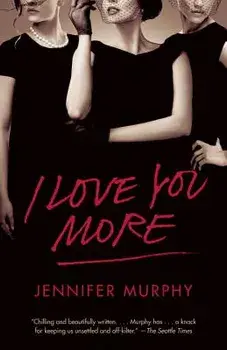 I Love You More, Paperback/Jennifer Murphy