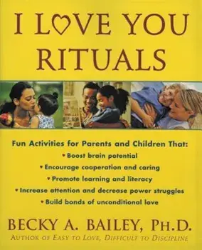 I Love You Rituals, Paperback/Becky A. Bailey