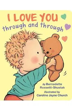 I Love You Through and Through - Bernadette Rossetti-shustak