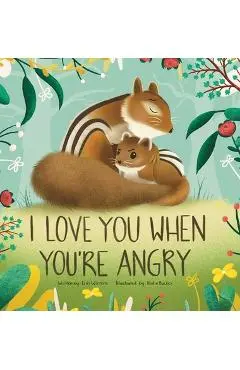 I Love You When You're Angry - Erin Winters