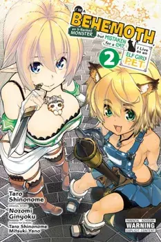 I'm a Behemoth, an S-Ranked Monster, but Mistaken for a Cat, I Live as an Elf Girl's Pet, Vol. 2, Paperback/Nozomi Ginyoku