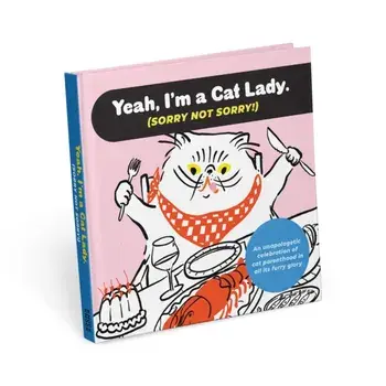I'm a Cat Lady Sorry Not Sorry Book, Hardback/Knock Knock