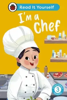 I'm a Chef: Read It Yourself - Level 3 Confident Reader, Hardback/Ladybird