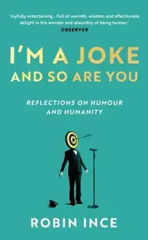 I'm a Joke and So Are You. Reflections on Humour and Humanity, Main, Paperback/***