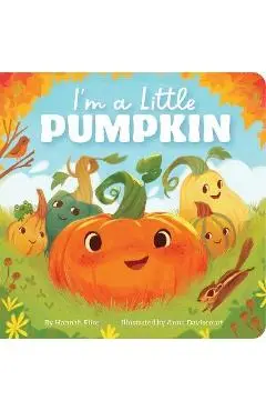 I'm a Little Pumpkin - Hannah Eliot