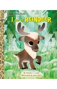 I'm a Reindeer - Mallory Loehr