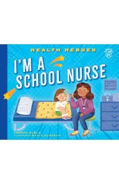 I'm a School Nurse - Lauren Kukla