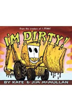 I'm Dirty! - Kate Mcmullan