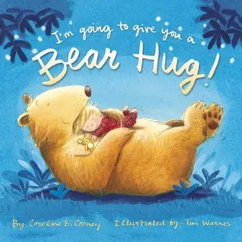 I'm Going to Give You a Bear Hug!, Paperback/Caroline B. Cooney
