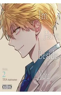 I'm Here, Beside You, Vol. 2 - Tea Natsuno