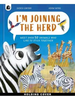 I'm Joining the Herd, Hardback/Saskia Gwinn