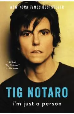 I'm Just a Person - Tig Notaro